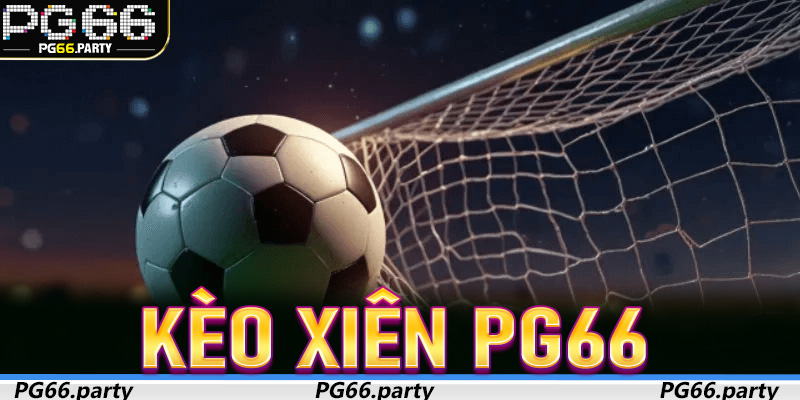 Kèo Xiên PG66 – Chiến Lược Dữ Liệu Hóa Cho Người Chơi Thông Minh